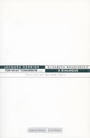 For What Tomorrow . . .