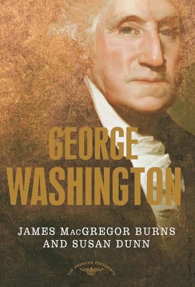 George Washington: The 1st President, 1789-1797