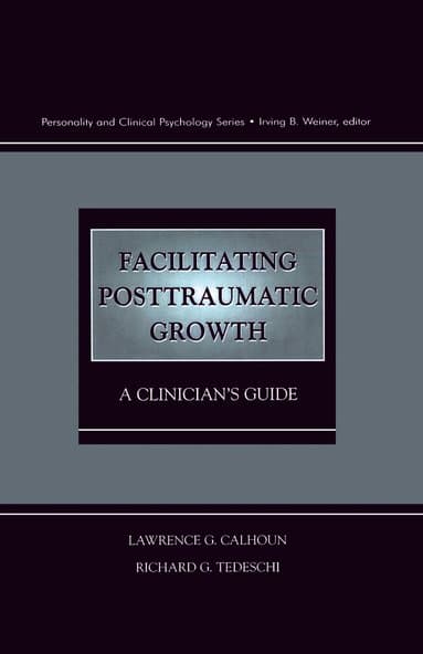 Facilitating Posttraumatic Growth