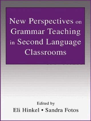 New Perspectives on Grammar Teaching in Second Language Classrooms