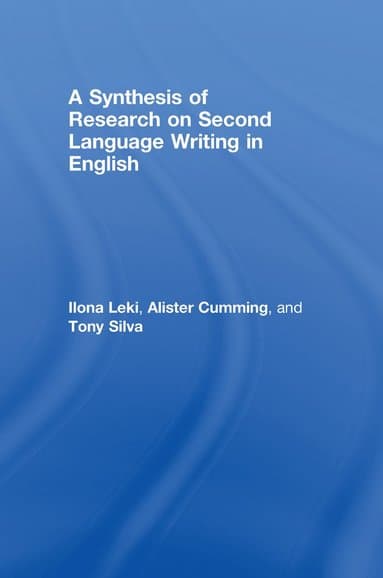 Synthesis of Research on Second Language Writing in English