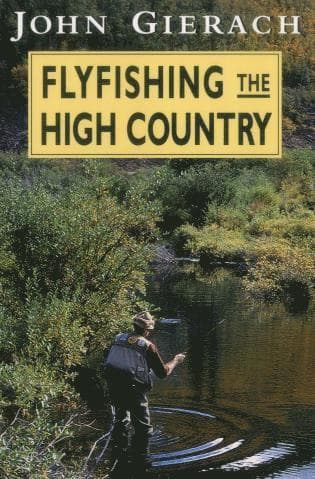 Flyfishing the High Country