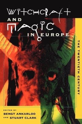 Witchcraft and Magic in Europe, Volume 6: The Twentieth Century