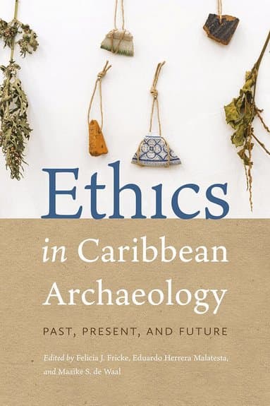 Ethics in Caribbean Archaeology