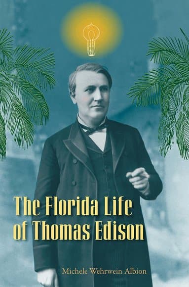 Florida Life of Thomas Edison