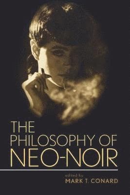 Philosophy of Neo-Noir