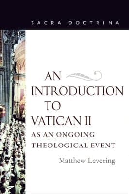 Introduction to Vatican II As an Ongoing Theological Event