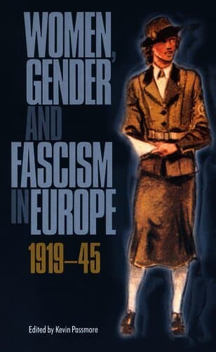 Women, Gender and Fascism in Europe, 1919-45