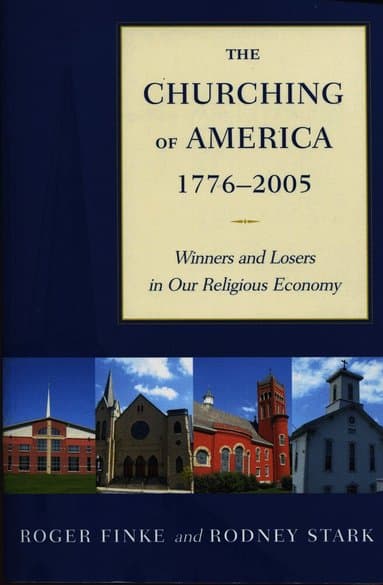 Churching of America, 1776-2005