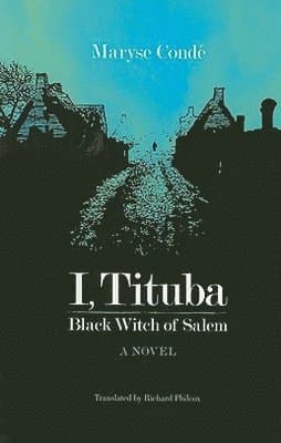 I Tituba Black Witch of Salem