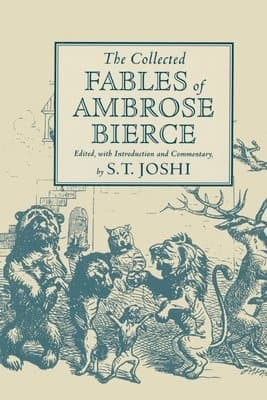 Collected Fables of Ambrose Bierce