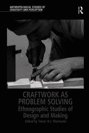Craftwork as Problem Solving