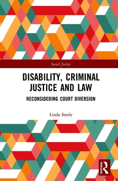 Disability, Criminal Justice and Law