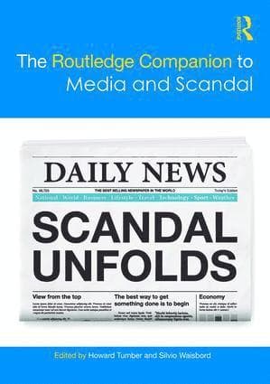 Routledge Companion to Media and Scandal