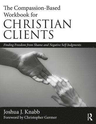 Compassion-Based Workbook for Christian Clients