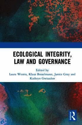 Ecological Integrity, Law and Governance