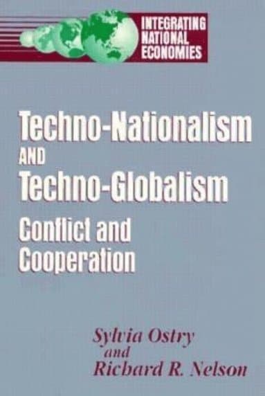 Techno-Nationalism and Techno-Globalism