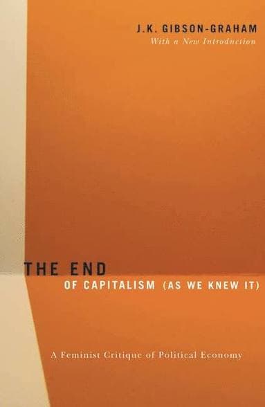 End of Capitalism (As We Knew It)