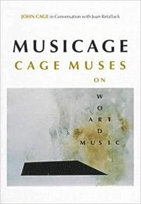 MUSICAGE: Cage Muses on Words Art Music
