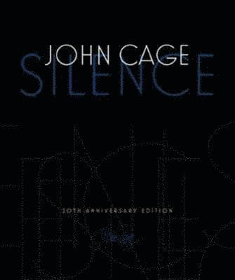 Silence: Lectures and Writings