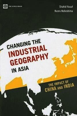 Changing the Industrial Geography in Asia