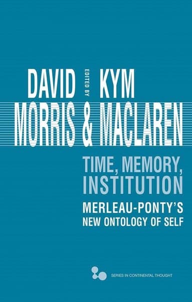 Time, Memory, Institution