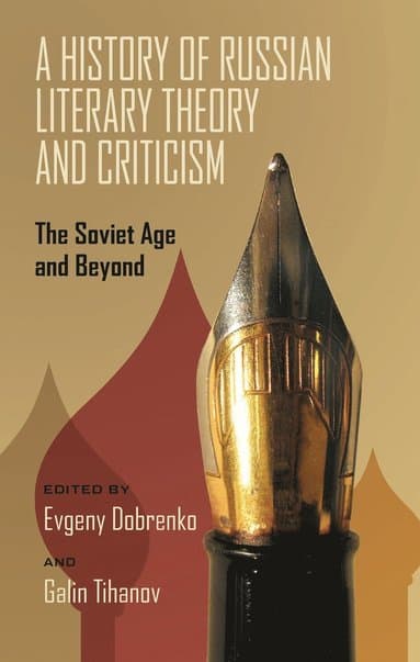 A History of Russian Literary Theory and Criticism