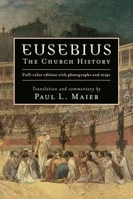 Eusebius - The Church History