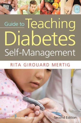 Nurses' Guide to Teaching Diabetes Self-Management