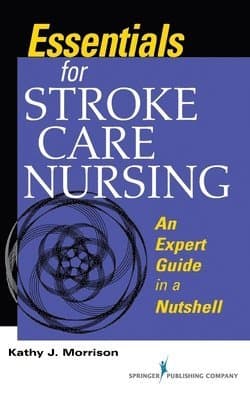 Essentials for Stroke Care Nursing : An Expert Guide in a Nutshell