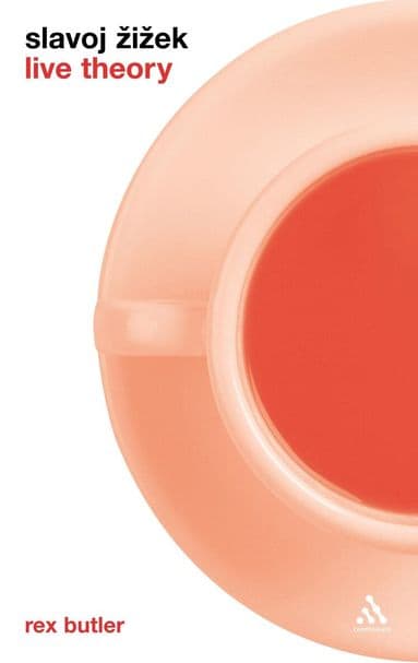 Slavoj ?i?ek: Live Theory