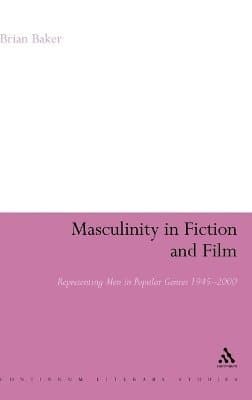 Masculinity in Fiction and Film