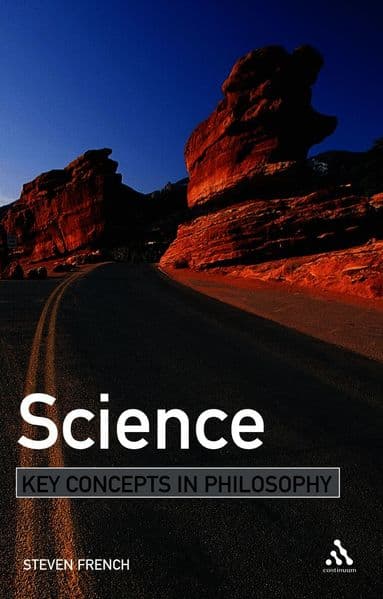 Science: Key Concepts in Philosophy