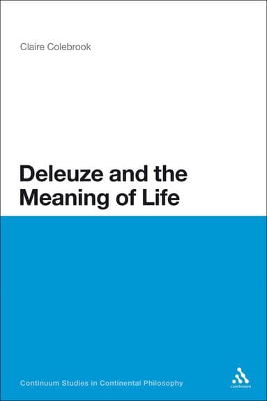 Deleuze and the Meaning of Life
