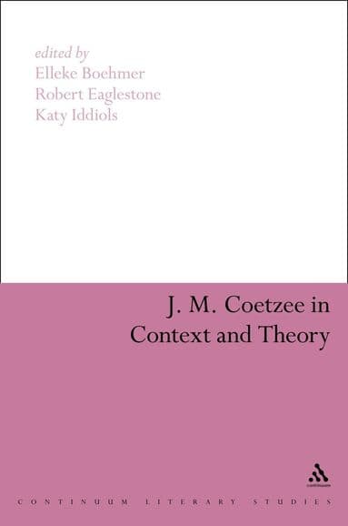J. M. Coetzee in Context and Theory