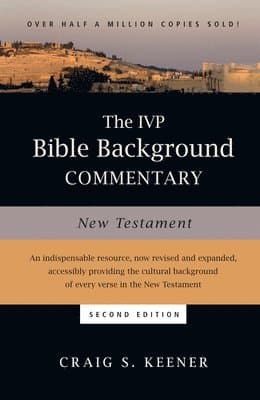 IVP Bible Background Commentary: New Testament