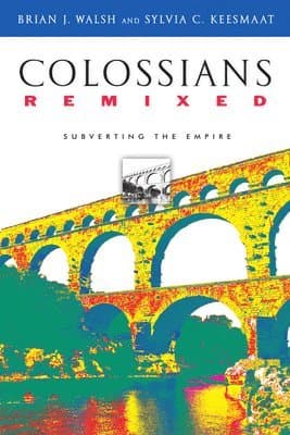 Colossians Remixed: Subverting the Empire