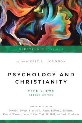Psychology and Christianity - Five Views