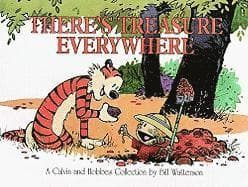 There's Treasure Everywhere: A Calvin and Hobbes Collection Volume 11