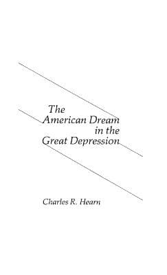 American Dream in the Great Depression.