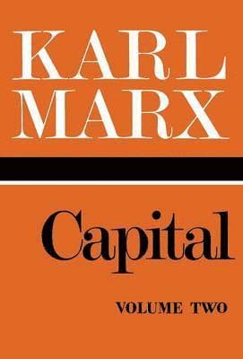Capital Volume 2: A Critique of Political Economy
