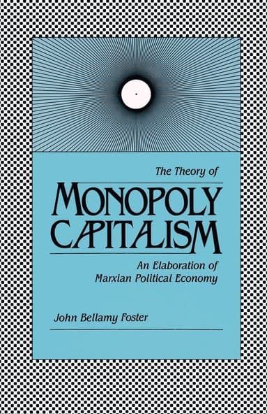 Theory of Monopoly Capitalism