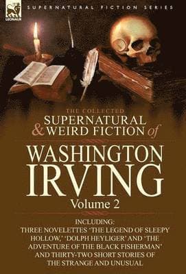 Collected Supernatural and Weird Fiction of Washington Irving