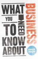 What You Need to Know about Business