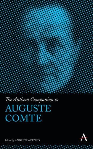 Anthem Companion to Auguste Comte