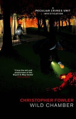 Bryant & May - Wild Chamber