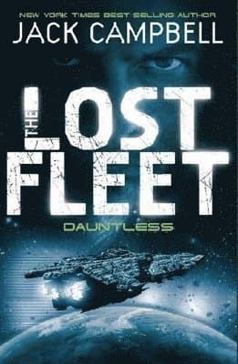 Lost Fleet - Dauntless (Book 1)