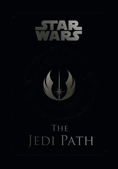 Star Wars - the Jedi Path: A Manual for Students of the Force