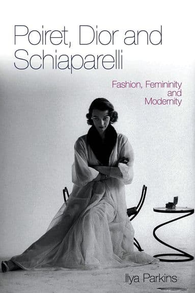 Poiret, Dior and Schiaparelli