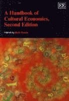 Handbook of Cultural Economics, Second Edition